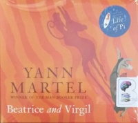 Beatrice and Virgil written by Yann Martel performed by Mark Bramhall on Audio CD (Unabridged)